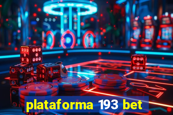 plataforma 193 bet