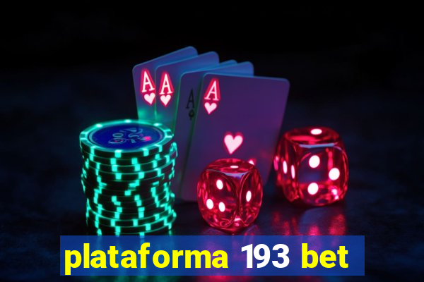 plataforma 193 bet