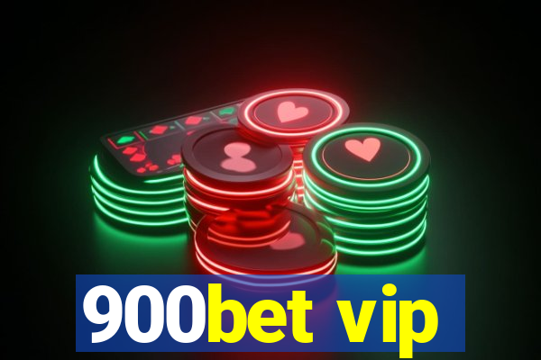 900bet vip