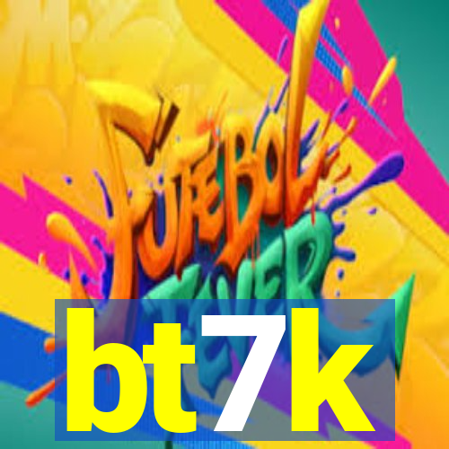 bt7k