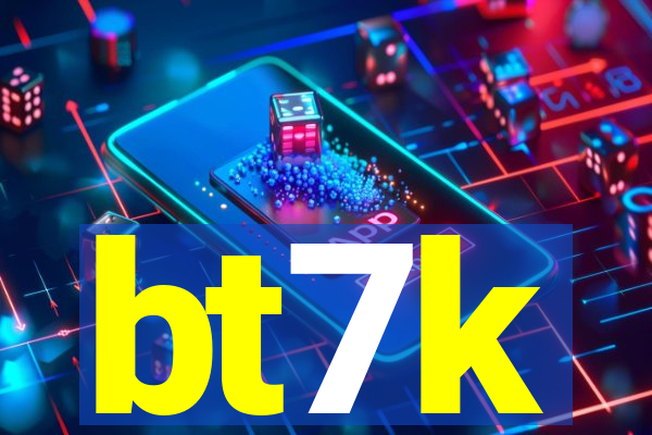 bt7k