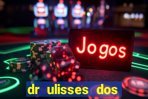 dr ulisses dos santos ortopedista