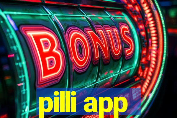 pilli app