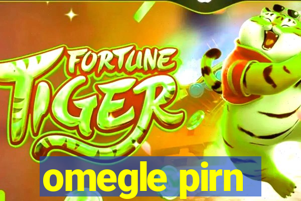 omegle pirn