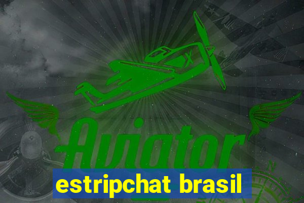 estripchat brasil