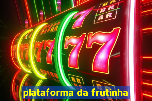 plataforma da frutinha