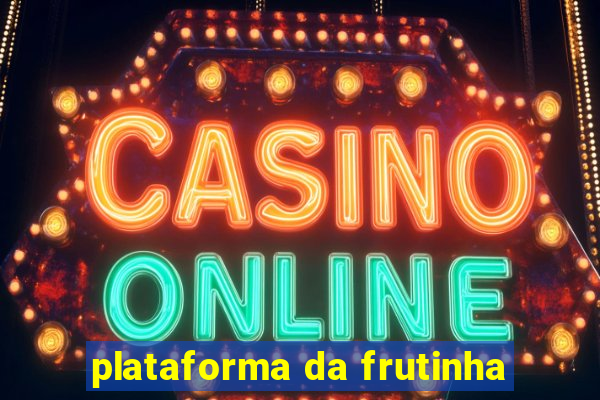 plataforma da frutinha