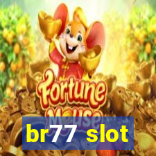 br77 slot