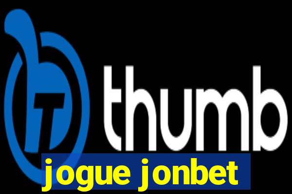 jogue jonbet