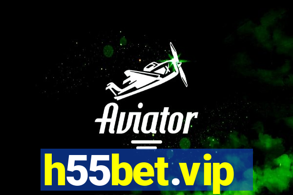 h55bet.vip