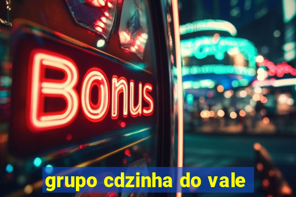 grupo cdzinha do vale