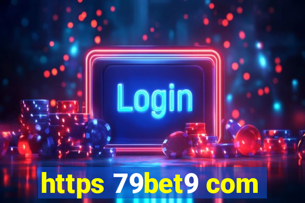 https 79bet9 com