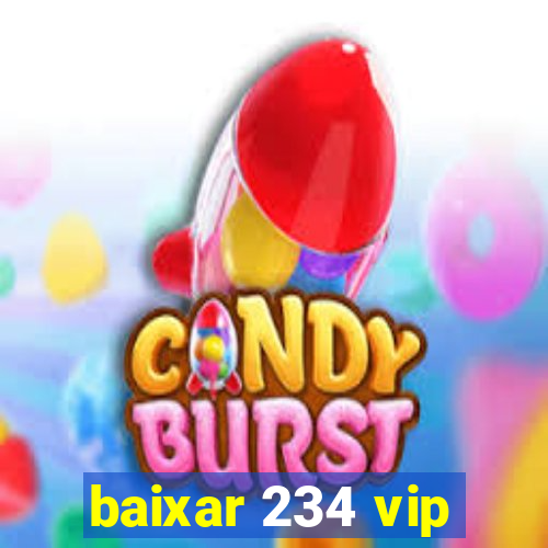 baixar 234 vip