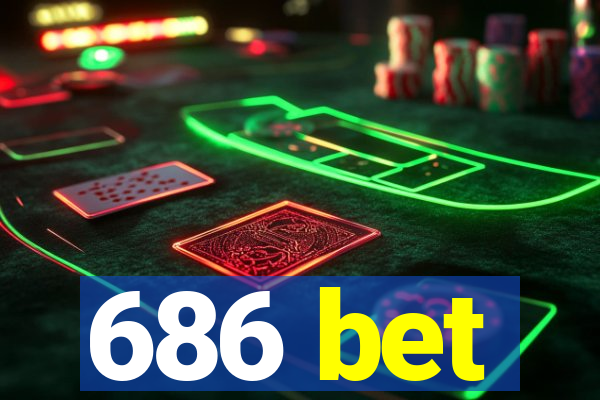 686 bet