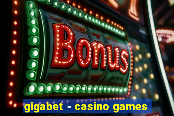 gigabet - casino games