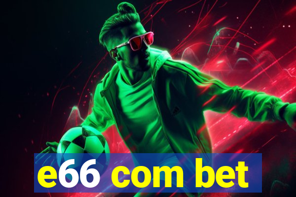 e66 com bet