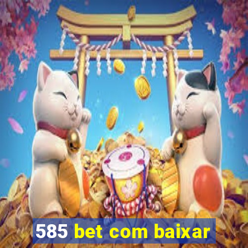 585 bet com baixar