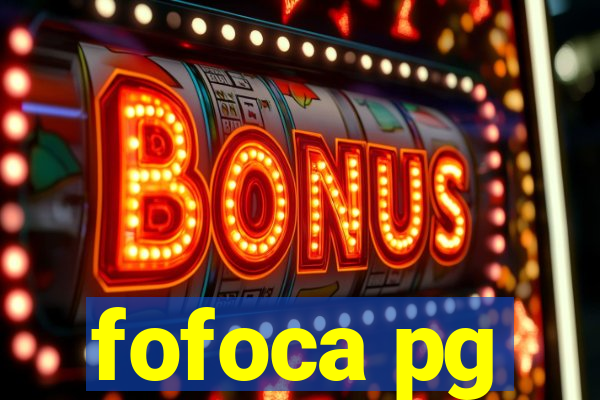 fofoca pg