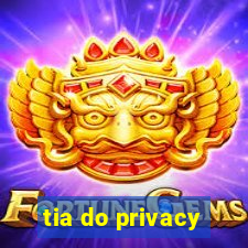 tia do privacy