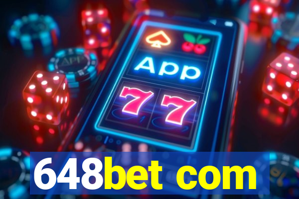 648bet com