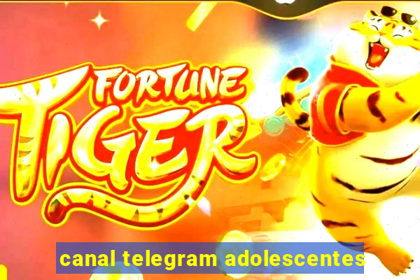 canal telegram adolescentes