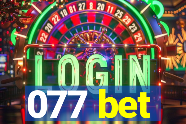 077 bet