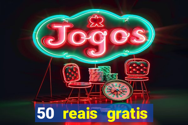 50 reais gratis para apostar