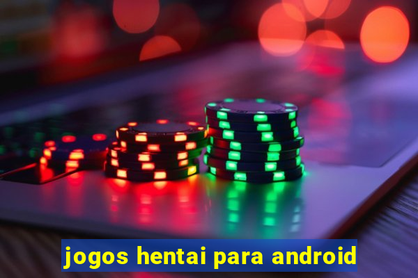 jogos hentai para android