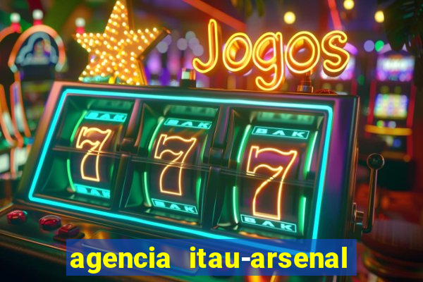 agencia itau-arsenal de marinha