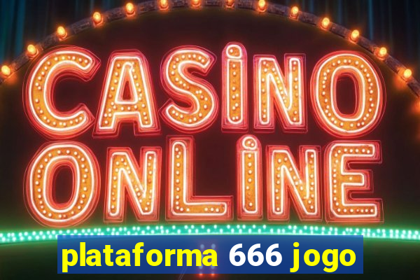 plataforma 666 jogo