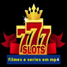 filmes e series em mp4