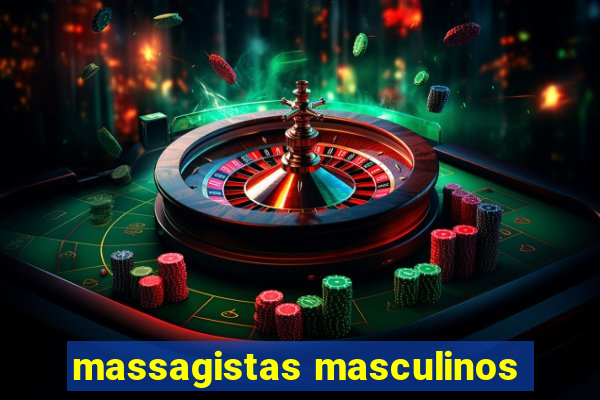 massagistas masculinos