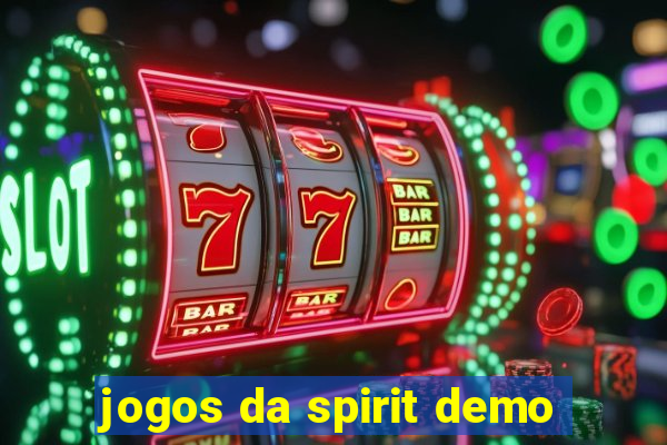 jogos da spirit demo