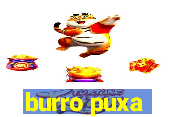 burro puxa