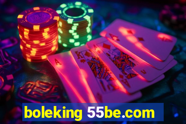 boleking 55be.com