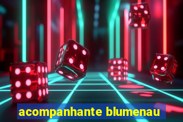 acompanhante blumenau