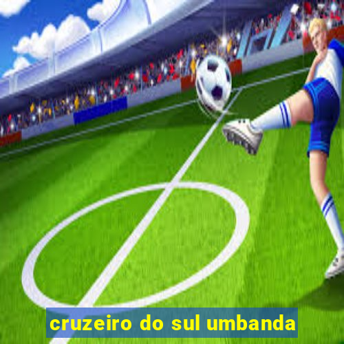 cruzeiro do sul umbanda