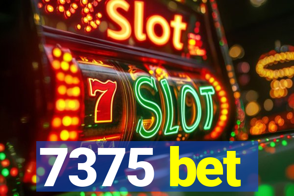 7375 bet