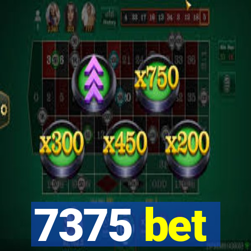 7375 bet