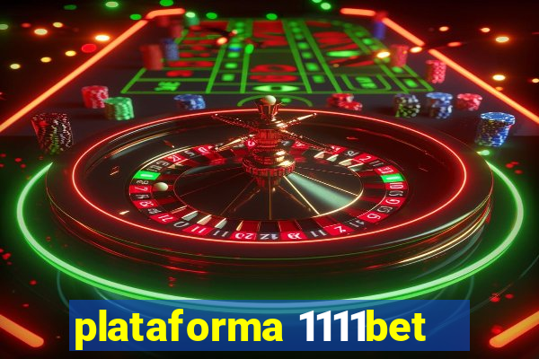 plataforma 1111bet