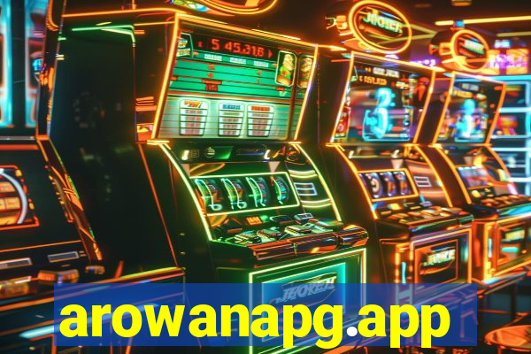 arowanapg.app