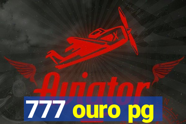 777 ouro pg