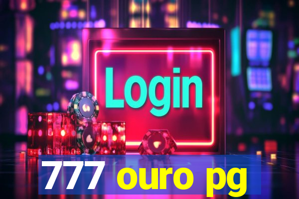 777 ouro pg