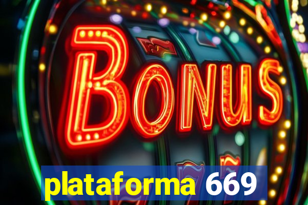 plataforma 669