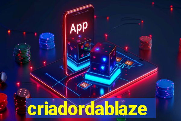 criadordablaze