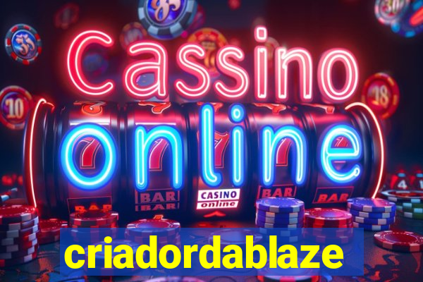 criadordablaze