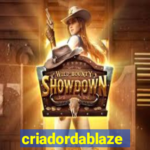 criadordablaze