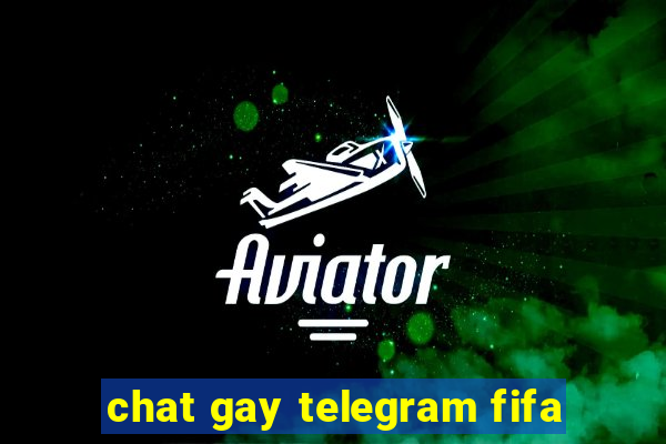 chat gay telegram fifa