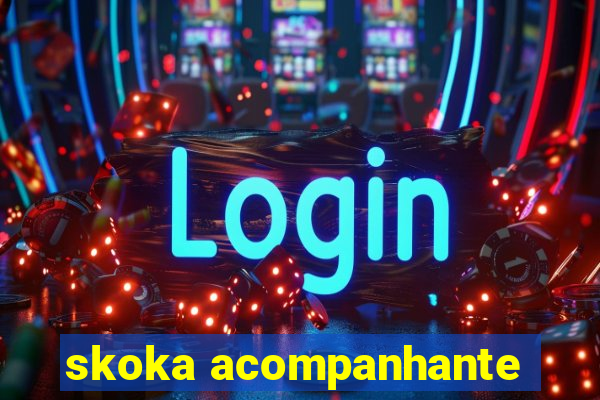 skoka acompanhante