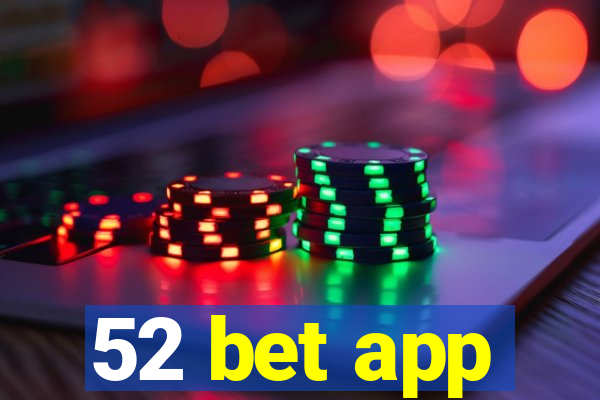 52 bet app